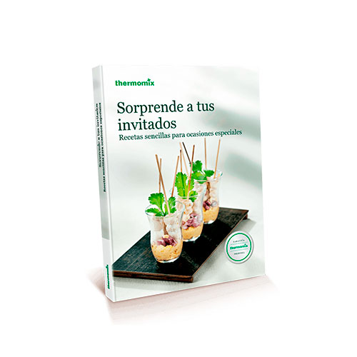 LIBRO DE COCINA – SORPRENDE A TUS INVITADOS | Thermomix